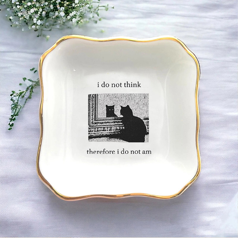 1pc I Do Not Think Therefore I - Ceramic Trinket Dish 评论和价格